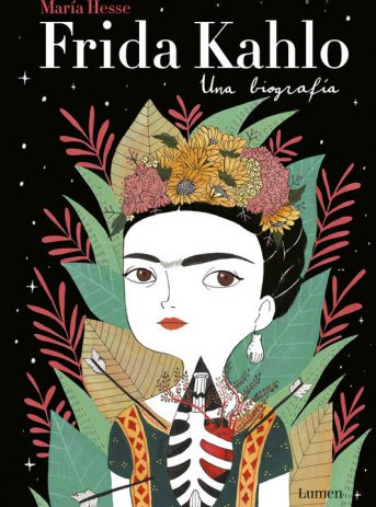 FRIDA KAHLO. UNA BIOGRAFIA