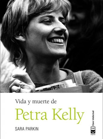 VIDA Y MUERTE DE PETRA KELLY