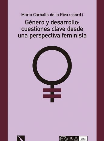 Genero y desarrollo: cuestiones clave desde una perspectiva feminista